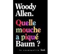 Quelle mouche a piqué Baum ?