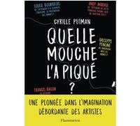 Cyrille Putman – Quelle mouche l'a piqué ? – Illustrations Lucas Coskun – Flammarion