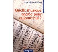 Quelle Musique Sacrée Pour Aujourd'hui ?