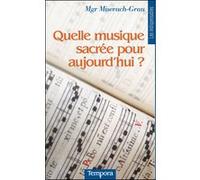 Quelle musique sacrée pour aujourd'hui ?
