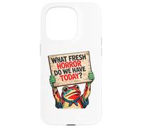 Quelle Nouvelle Horreur Avons-Nous Aujourd'hui ? Funny Protest Frog Coque pour iPhone 15 Pro