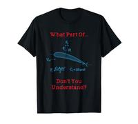 Quelle Partie de la flottabilité ne comprenez-Vous Pas? Aviation T-Shirt Graphique avec Valeur
