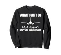Quelle Partie DE LA Formule Lift NE COMPRENSEZ-Vous Pas Comprendre Avion Meme Sweatshirt