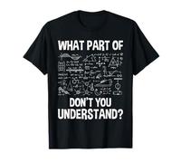 Quelle partie de Ne comprenez-vous pas - Science, mathématiques, chimie T-Shirt