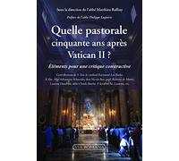 Quelle pastorale après Vatican II ?: Eléments pour une critique constructive