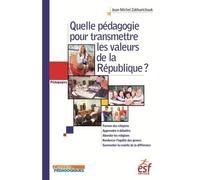 Quelle pédagogie pour transmettre les valeurs de la République ?