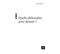 Quelle Philosophie Pour Demain ?