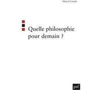 Quelle philosophie pour demain ?