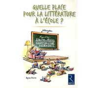 Quelle place pour la littérature à l'école ?