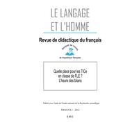 Quelle place pour les TICe en classe de FLE ?: L'heure des bilans 2012 - 47.1