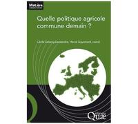 Quelle Politique Agricole Commune Demain ?