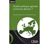Quelle Politique Agricole Commune Demain ?