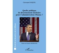 Quelle Politique De Désarmement Nucléaire Pour L'administration Obama ?