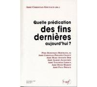 Quelle prédication des fins dernières aujourd'hui ? Collectif (Auteur)