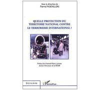 Quelle Protection Du Territoire National Contre Le Terrorisme International ?
