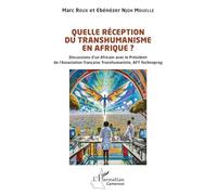 Quelle réception du transhumanisme en Afrique ? – Discussions d’un Africain – L'Harmattan