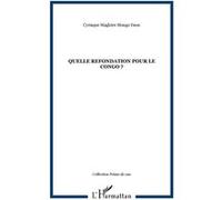 Quelle Refondation Pour Le Congo ?