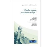 Quelle sagesse pour notre temps ? Fondation Ostad Elahi (Auteur), Marc Piévic (Collection dirigée par)