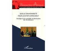 Quelle souveraineté pour les Etats africains ?