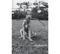 Quelle vie de chien Elliott Erwitt (Auteur)