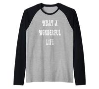 Quelle Vie Merveilleuse Manche Raglan