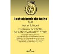 Quellen Zur Geschichte Der Justizverwaltung (1917-1934)