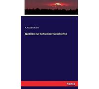 Quellen Zur Schweizer Geschichte