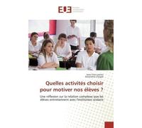 Quelles activités choisir pour motiver nos élèves ? - Jean-Yves Larrieu - Universitaires Europeennes - broché - Livre