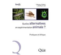 Quelles Alternatives En Expérimentation Animale ? - Pratiques Et Éthique