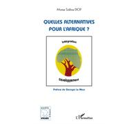 Quelles alternatives pour l'Afrique ? - Momar Sokhna Diop - L'harmattan - broché - Essai
