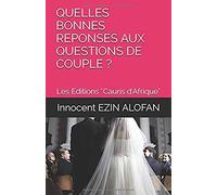 Quelles Bonnes Reponses Aux Questions De Couple ?