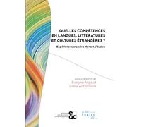 Quelles compétences en langues, littératures et cultures étrangères ?: Expériences croisées Herzen / Inalco