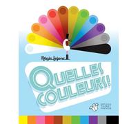 Quelles couleurs !