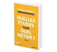 Quelles Études Pour Quel Métier ? - Tests D'orientation & Conseils Pratiques