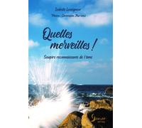 Quelles merveilles ! Soupirs reconnaissants de l'âme - Isabelle Leseigneur - Semer - broché - Témoignage