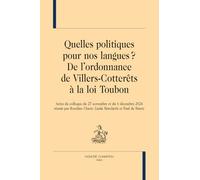 Quelles politiques pour nos langues ?: De l'ordonnance de Villers-Cotterêts à la Loi Toubon