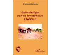 Quelles Stratégies Pour Une Éducation Idéale En Afrique ?
