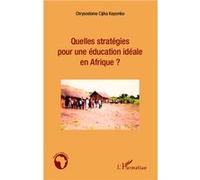 Chrysostome Cijika Kayombo – Quelles stratégies pour une éducation idéale en Afrique ? – Essai