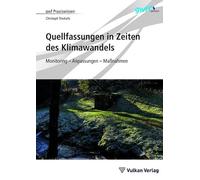 Quellfassungen in Zeiten des Klimawandels: Monitoring - Anpassungen - Maßnahmen