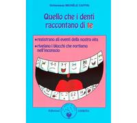 Quello che i denti raccontano di te