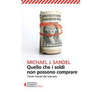 Quello che i soldi non possono comprare