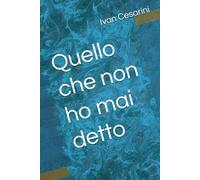 Quello che non ho mai detto