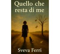 Quello che resta di me