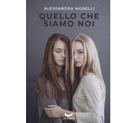 Quello Che Siamo Noi