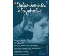 Quelque chose à dire à l'enfant autiste: Pratique à plusieurs à l'Antenne 110