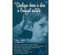 Quelque chose à dire à l'enfant autiste Pratique à plusieurs à l'Antenne 110 - Jacques-Alain Miller - Michele - broché - Essai
