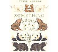 Quelque chose à propos d'un ours
