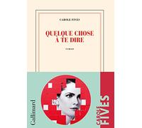 Quelque Chose À Te Dire