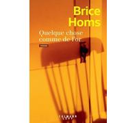 Quelque chose comme de l'or