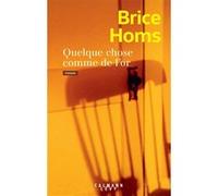 Quelque chose comme de l'or